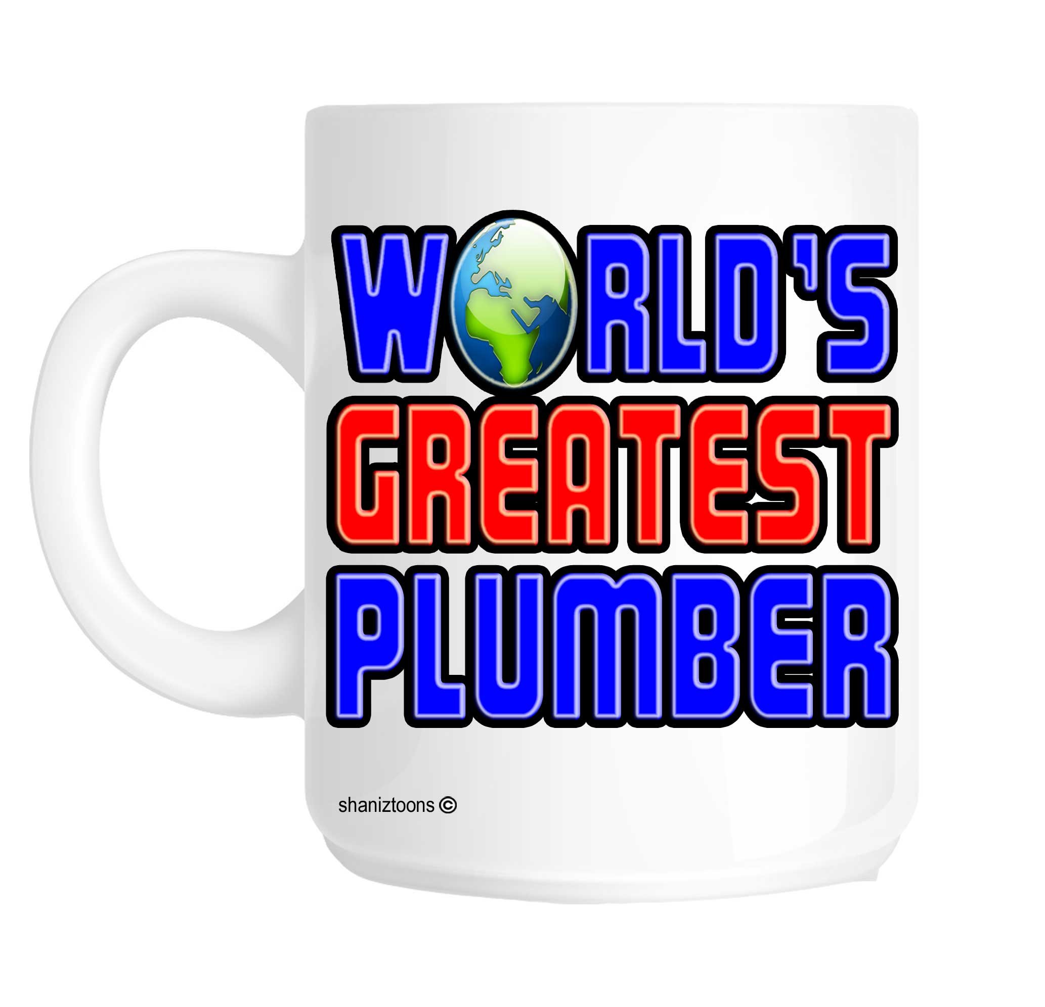 Shaniztoons White World's Greatest Plumber Gift Mug