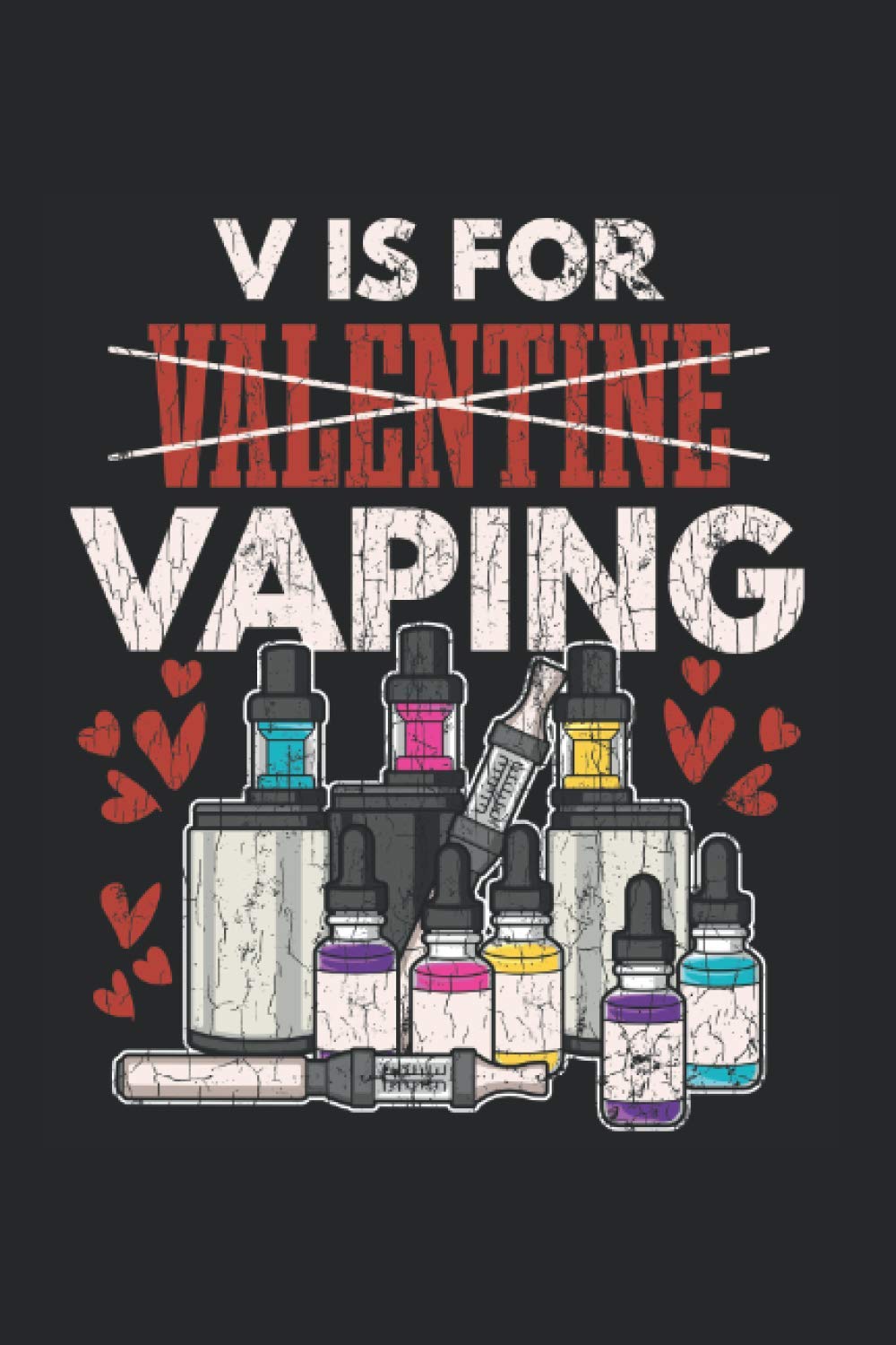 Valentines Day Gift For Vape Loving Vaper Funny Attire Calendar 2021: Vaper  Calendar 2021 - 2022 Gift Funny / Vaper Pocket Calendar 2021 / Appointment  ... 6x9 Inch / 1 Page per Week / 2021 - End 2023 : Wintlers, Laura:  Amazon.de: Bcher