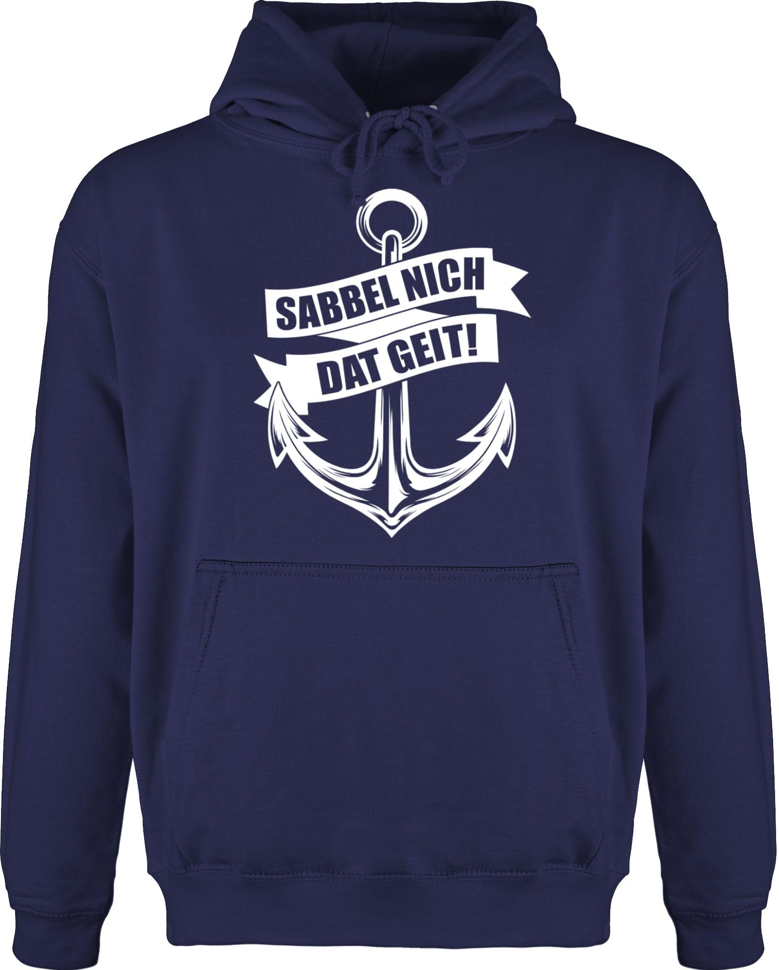 Shirtracer Hoodie Herren Pullover Männer - Sprüche Statement - Sabbel nich dat geit! - weiß - 5XL - Navy Blau - geit mit Aufschrift Anker Hoodies Hoody Kapuze Statements das Pulli Kapuzenpullover