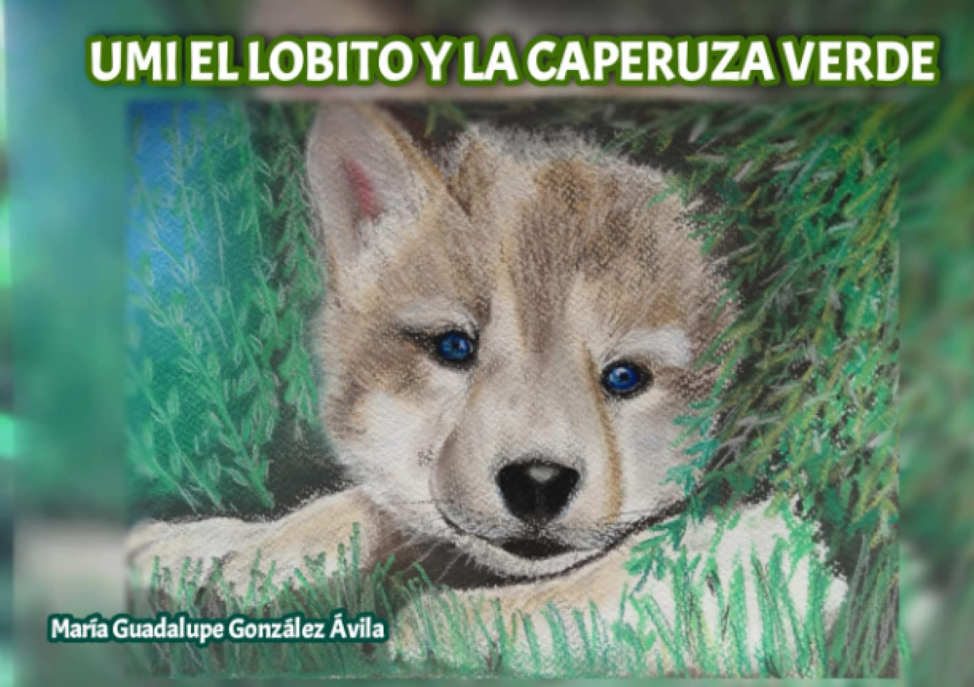 UMI EL LOBITO Y LA CAPERUZA VERDE