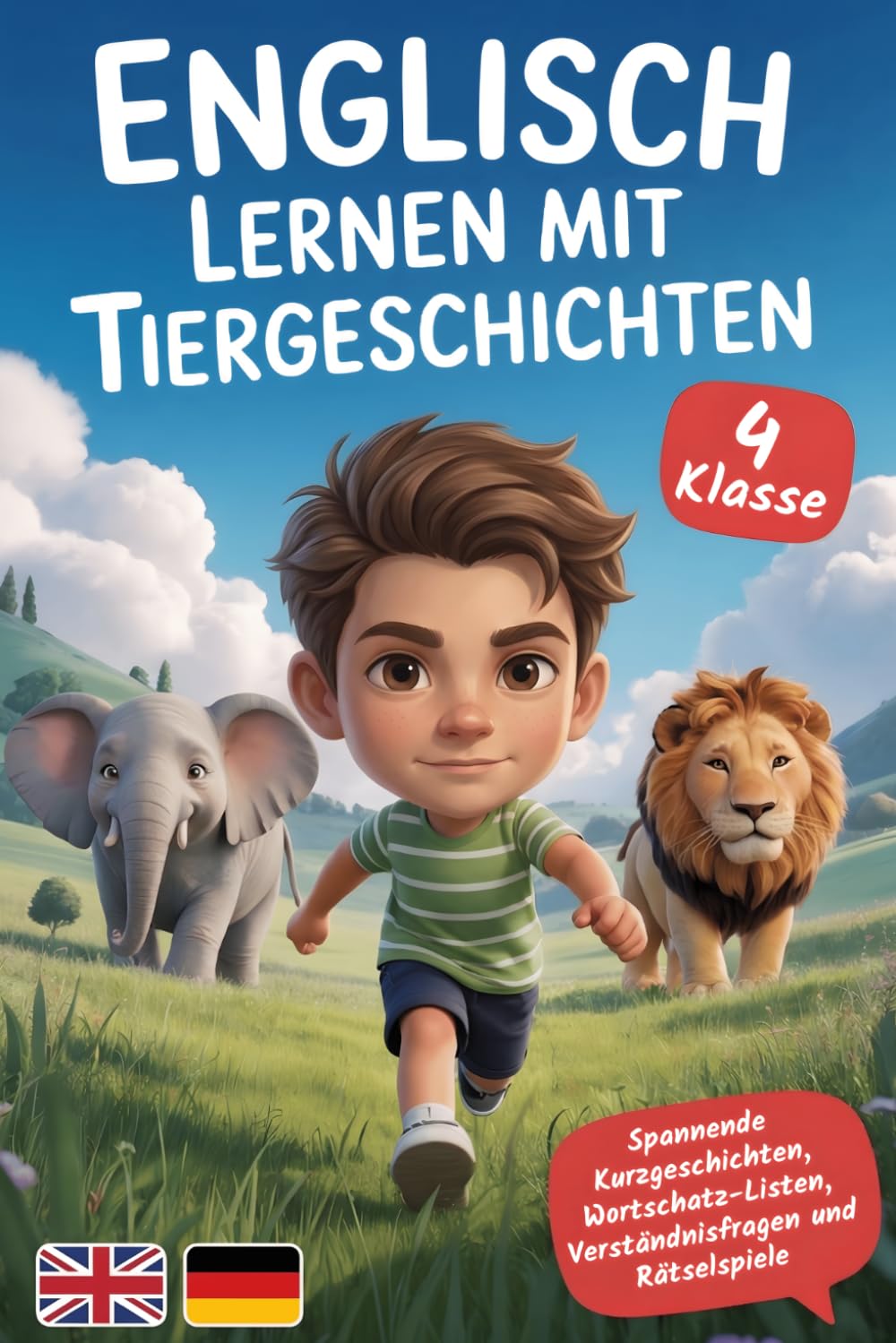Englisch lernen mit Tiergeschichten: Spannende Kurzgeschichten, Wortschatz-Listen, Verständnisfragen und Rätselspiele – für Kinder in der 4. Klasse