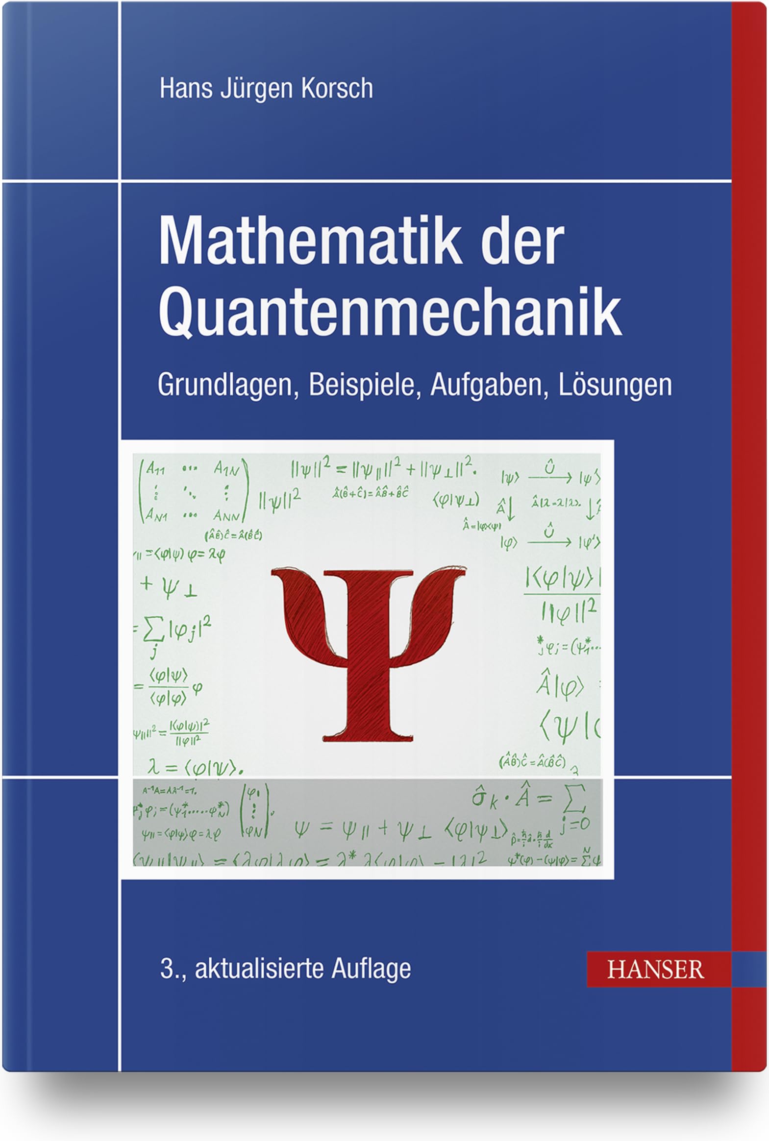 Mathematik der Quantenmechanik: Grundlagen, Beispiele, Aufgaben