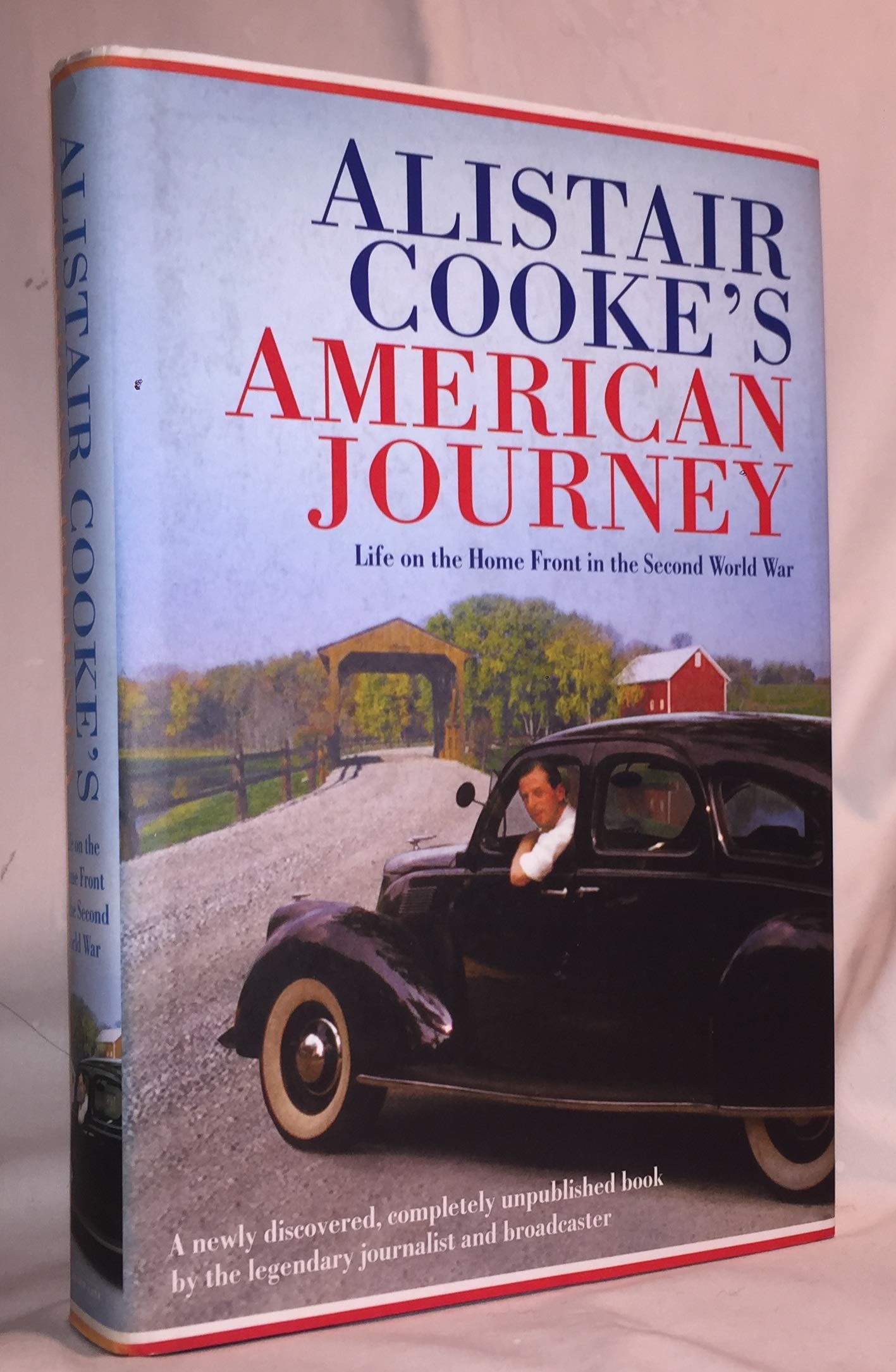 Alistair Cooke's American Journey: Life on the Home Front in the Second World War