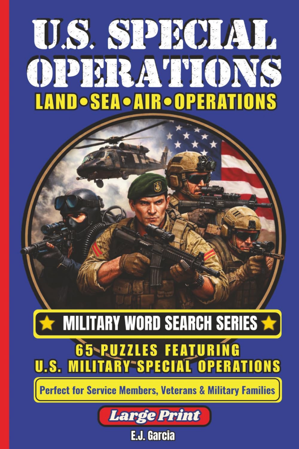 U.S. Special Operations Word Search: Large Print Puzzles About Elite Military Units, and Missions