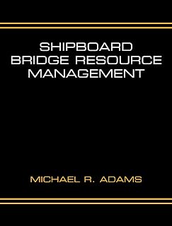 Shipboard Bridge Resource Management
