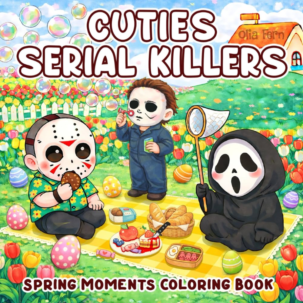 Cuties Serial Killers Spring Moment Coloring Book: Soft Sunshine, Quiet Mischief, and Unexpected Charm | for Adults Who Enjoy Cute Horror in Bloom