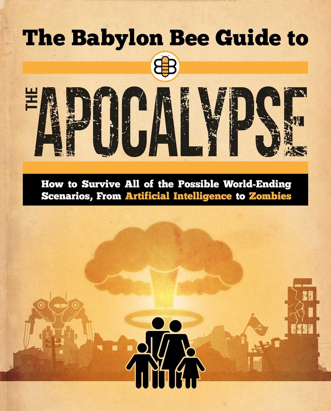 The Babylon Bee Guide to the Apocalypse (Babylon Bee Guides)