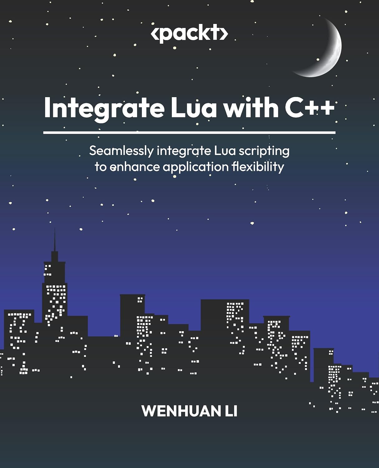 Integrate Lua with C++: Seamlessly integrate Lua scripting to enhance ...