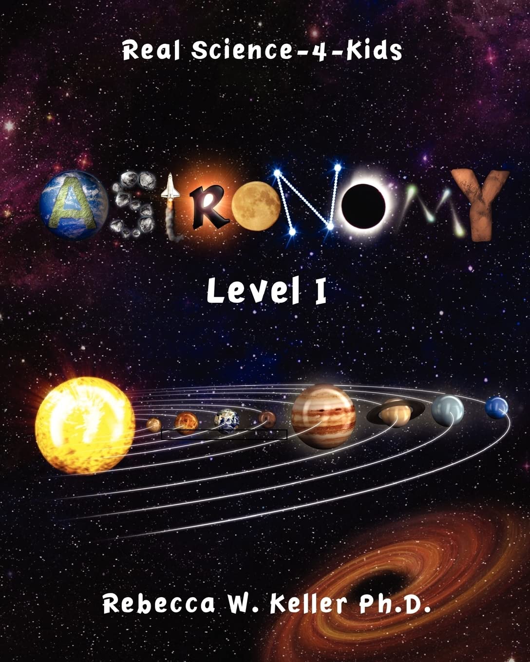 Astronomy, Level I (Real Science-4-Kids)