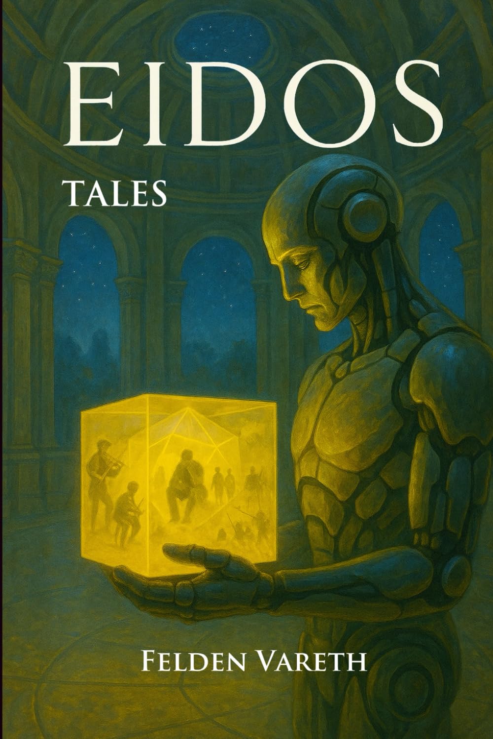 Eidos (Tales): An Expansion of the Eidos Universe. Consciousness, Memory, and Purpose in a Science Fiction Dystopia