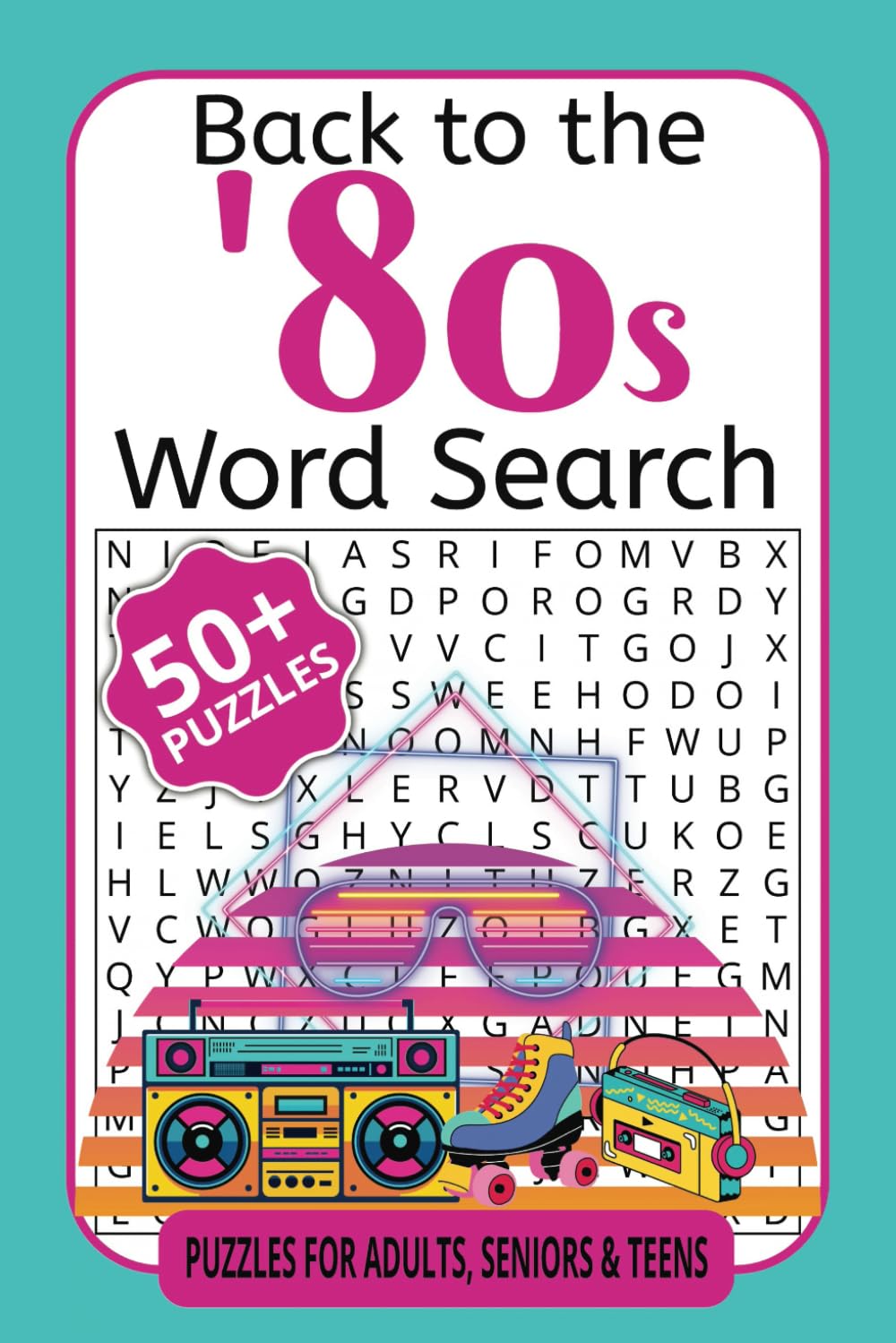 Back to the '80s Word Search: A Retro Puzzle Book Celebrating the Music, Movies, and Magic of the 1980s