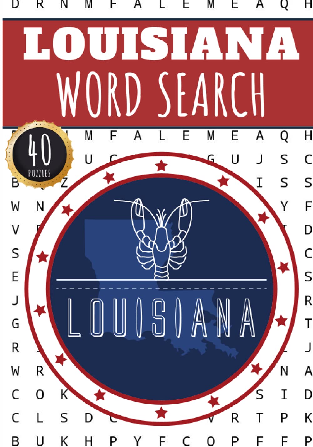 Louisiana Word Search: 40 Fun Puzzles With Words Scramble for Adults, Kids and Seniors | More Than 300 Americans Words On Louisiana and Usa Cities, ... Culture, History and Heritage, American Terms