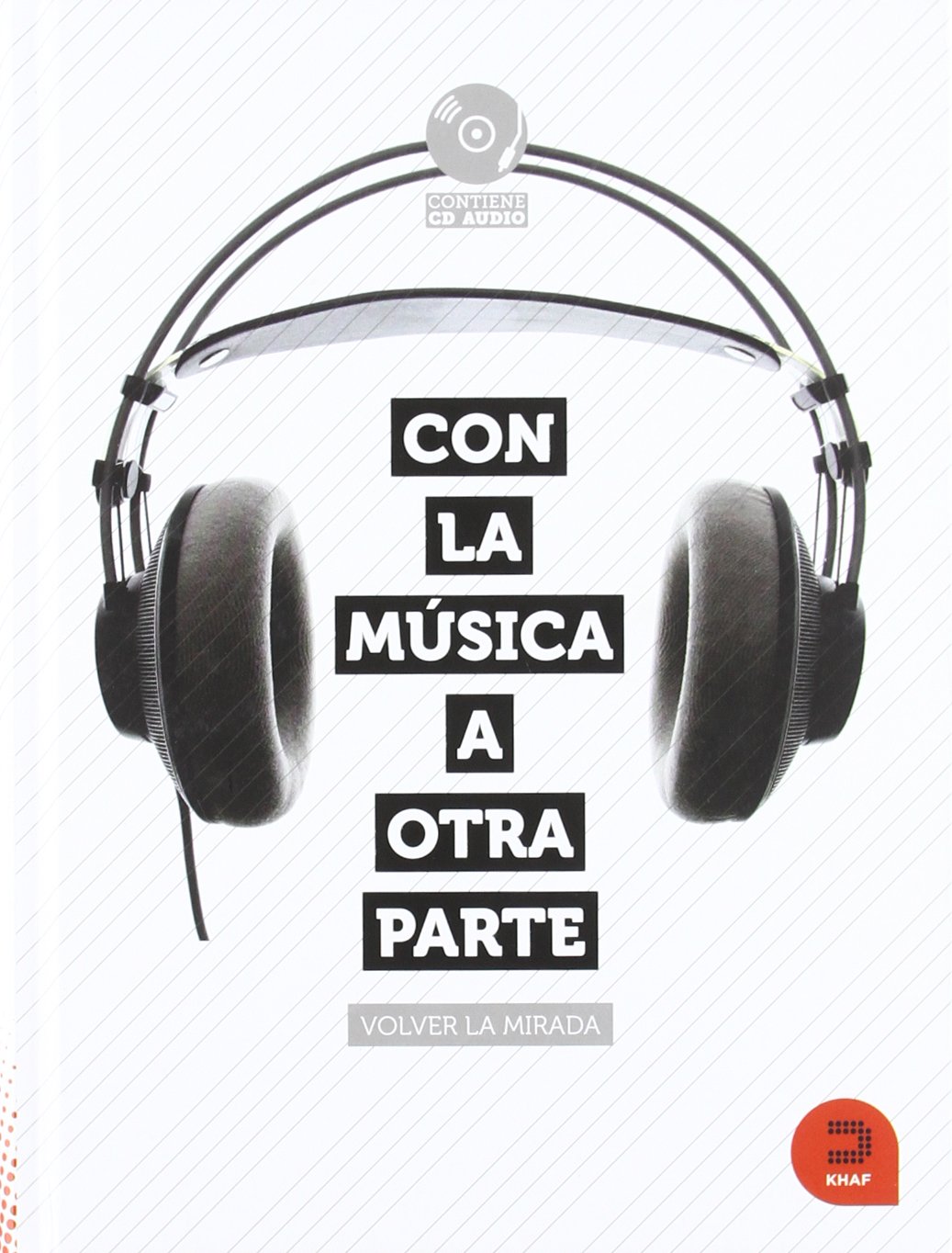 Con la musica a otra parte With the Music Elsewhere Looking Back