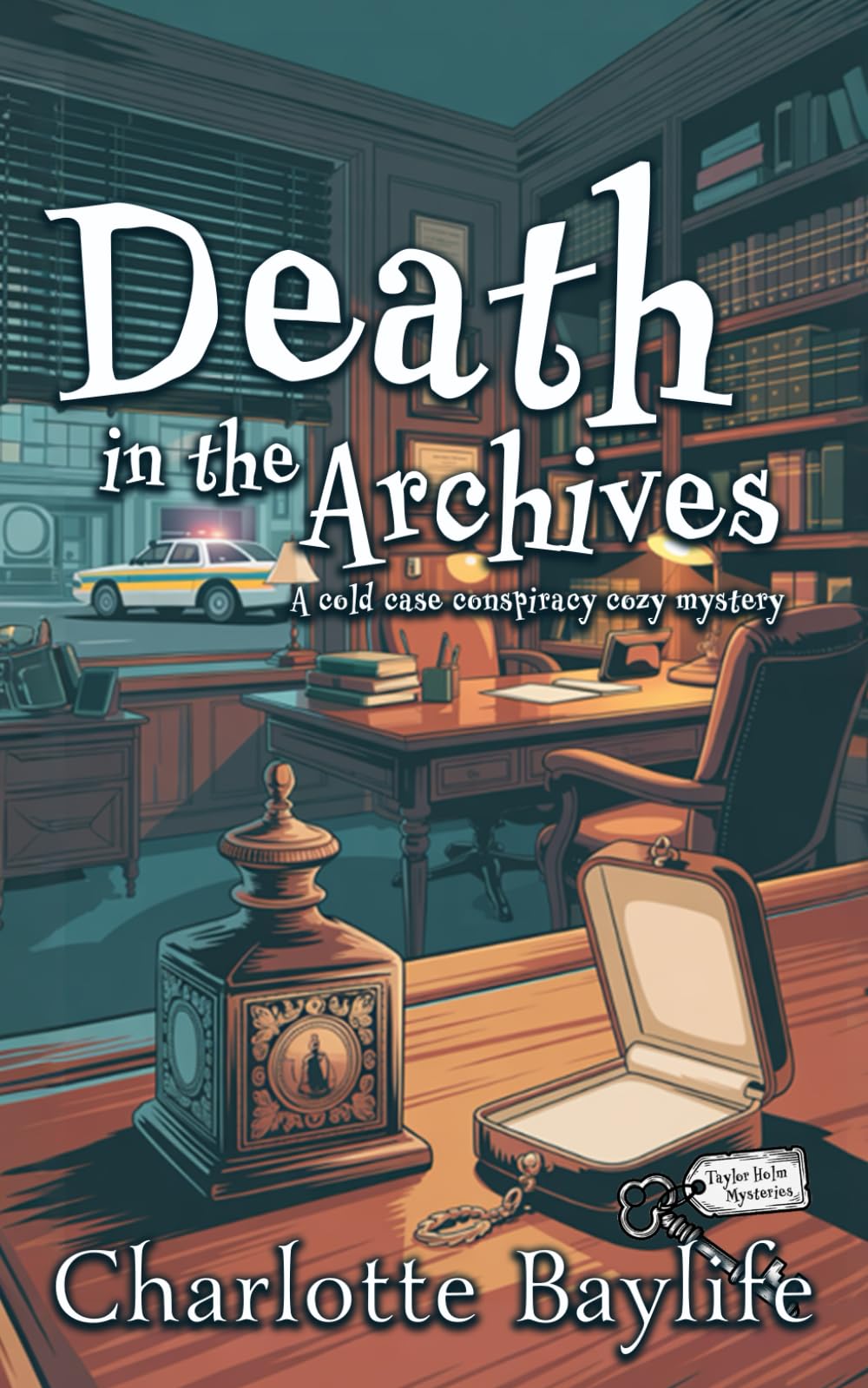 Death in the Archives: A cold case conspiracy cozy mystery: 5 (Taylor Holm Mysteries)