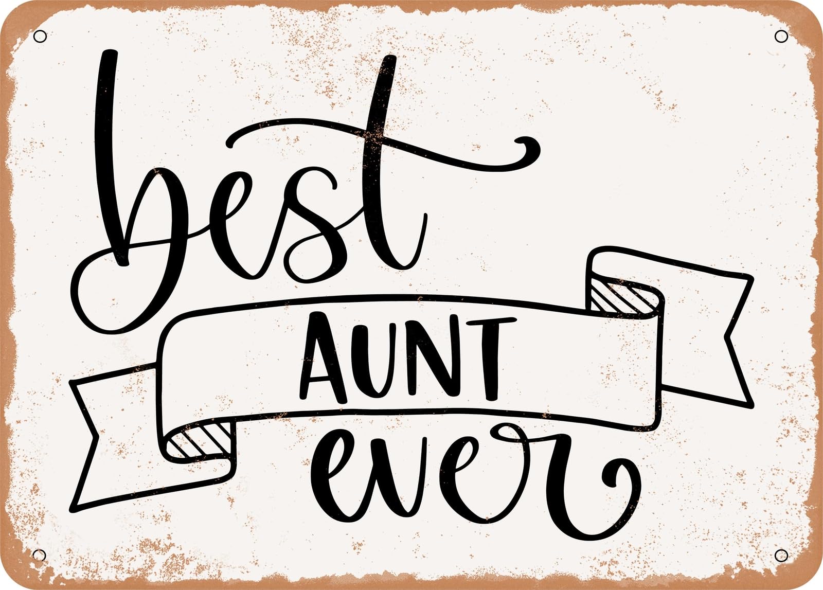 Miaomansenstore Metal Sign - Best Aunt Ever - Vintage Look Sign Home Decor