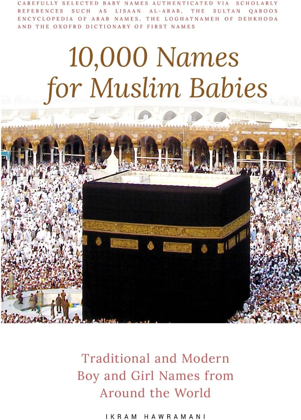 10,000 Names for Muslim Babies: Traditional and Modern Boy and Girl Names From Around the World