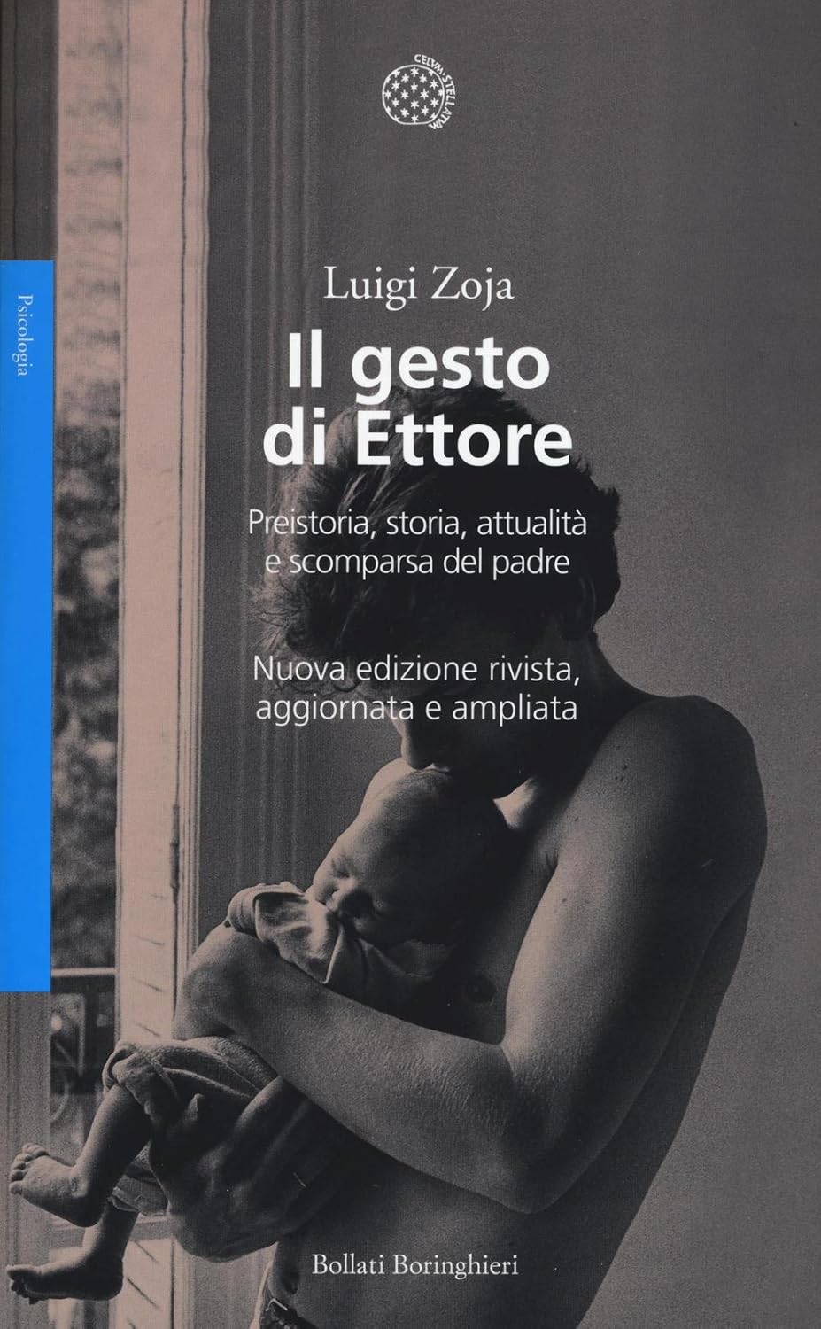 Il gesto di Ettore. Preistoria, storia, attualità e del padre. Nuova ediz. Zoja Il gesto di Ettore. Preistoria, storia, attualità e del padre. Nuova ediz. Zoja