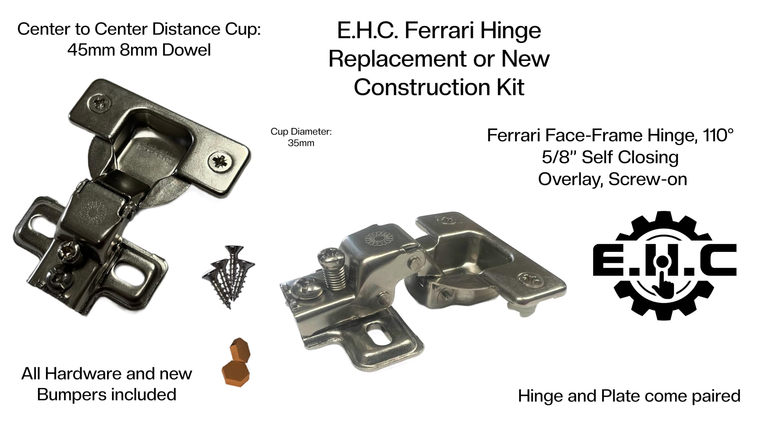 E.H.C. Ferrari Hinge and Plate Face Frame 110° 5/8 Overlay Kit