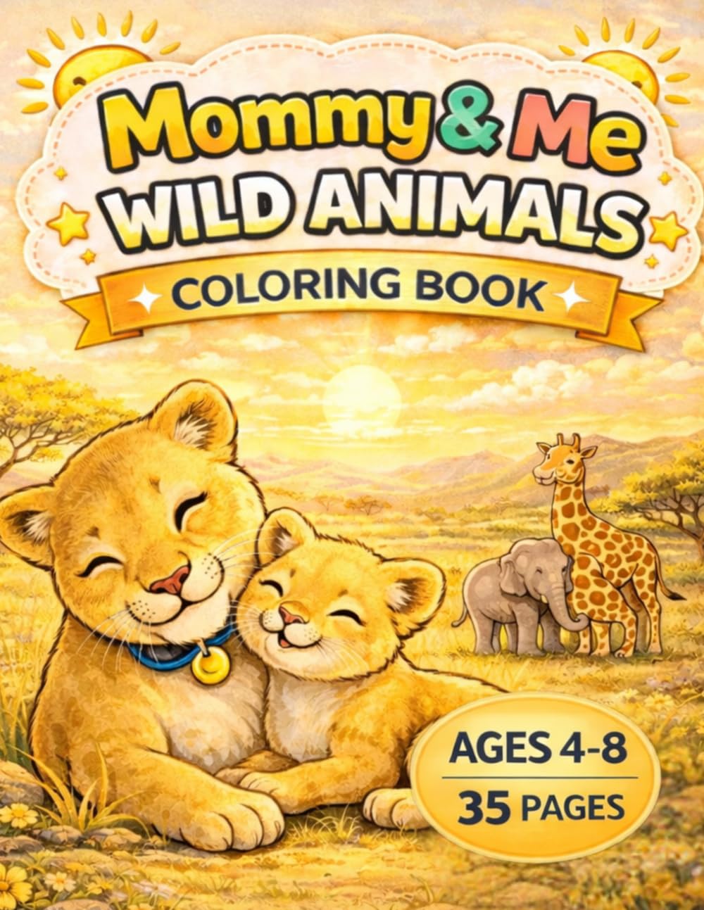 Mommy & Me Animal Families Coloring Book: Fun and Easy Coloring Book for Kids Ages 4–8 | Cute Safari Animals, Simple Designs, and Relaxing Coloring Pages (Mommy & Me Coloring Books)