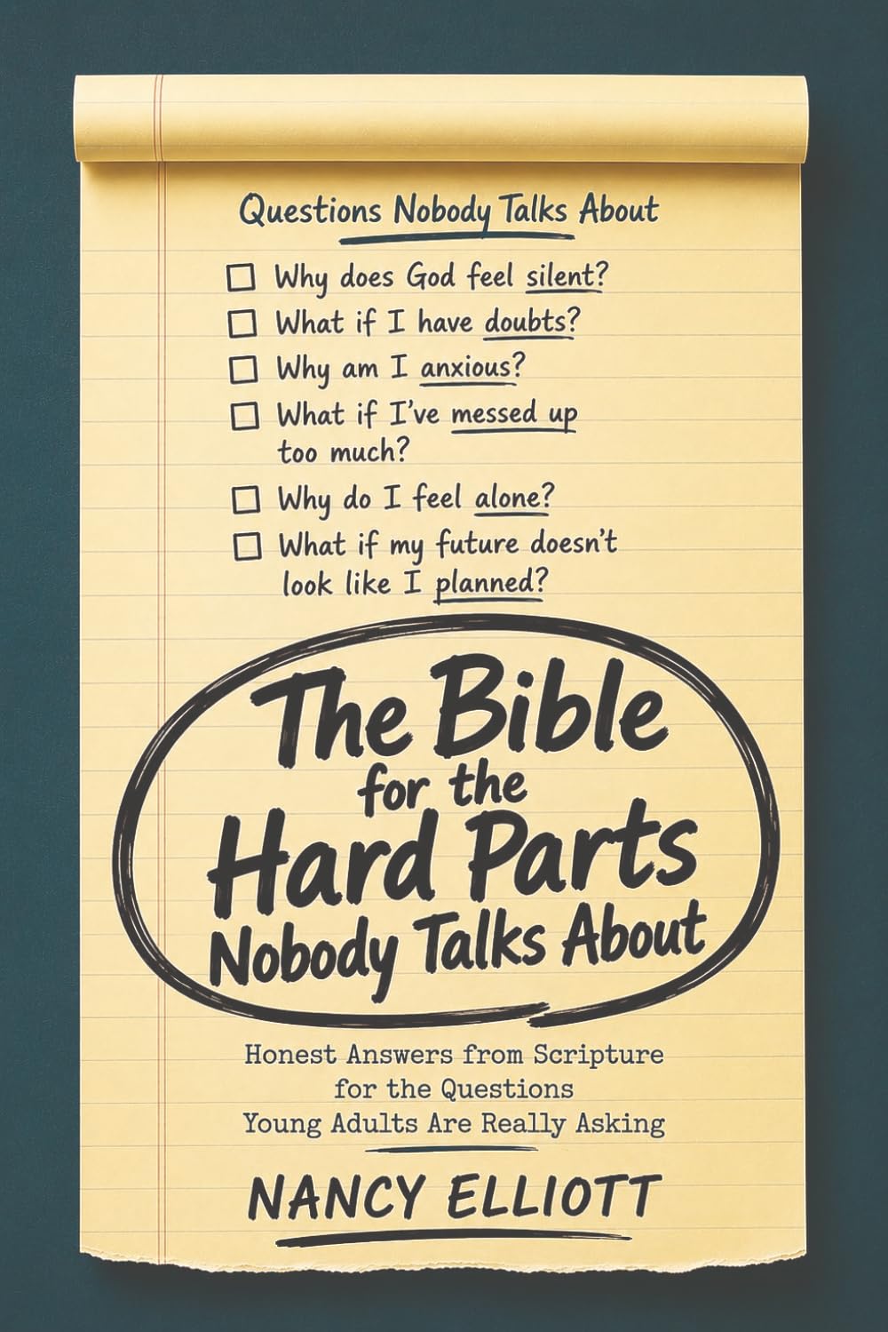 The Bible for the Hard Parts That Nobody Talks About: Honest Answers From Scripture for the Questions Young Adults Are Really Asking