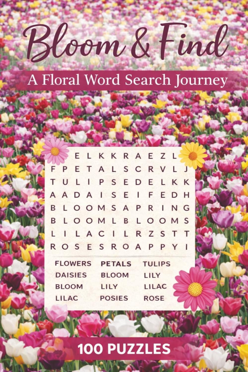 Bloom & Find: A Floral Word Search Journey: A Peaceful Collection of Flower‑Themed Word Puzzles | A Botanical Puzzle Adventure for Flower Lovers