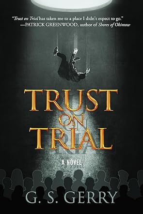 Trust on Trial