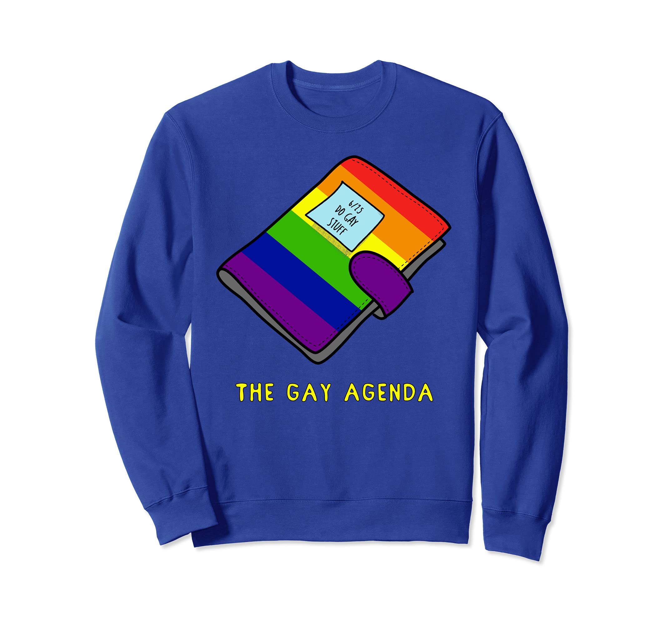 The Gay Agenda Funny Gay Pride Planner Calendar Graphic Sweatshirt, Blue