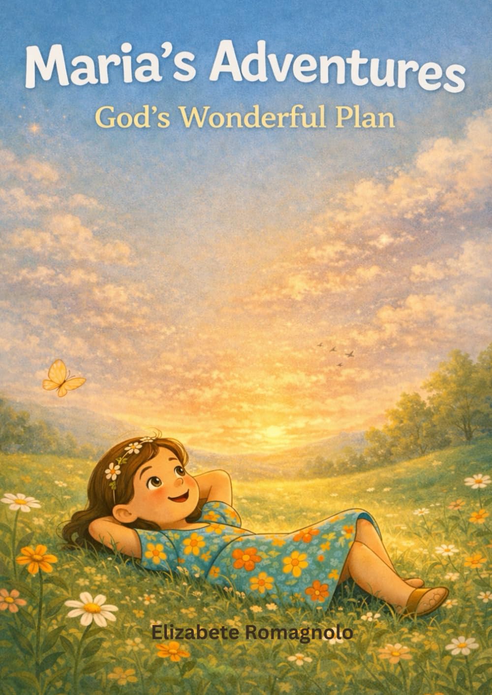 Maria’s Adventures: God’s Wonderful Plan