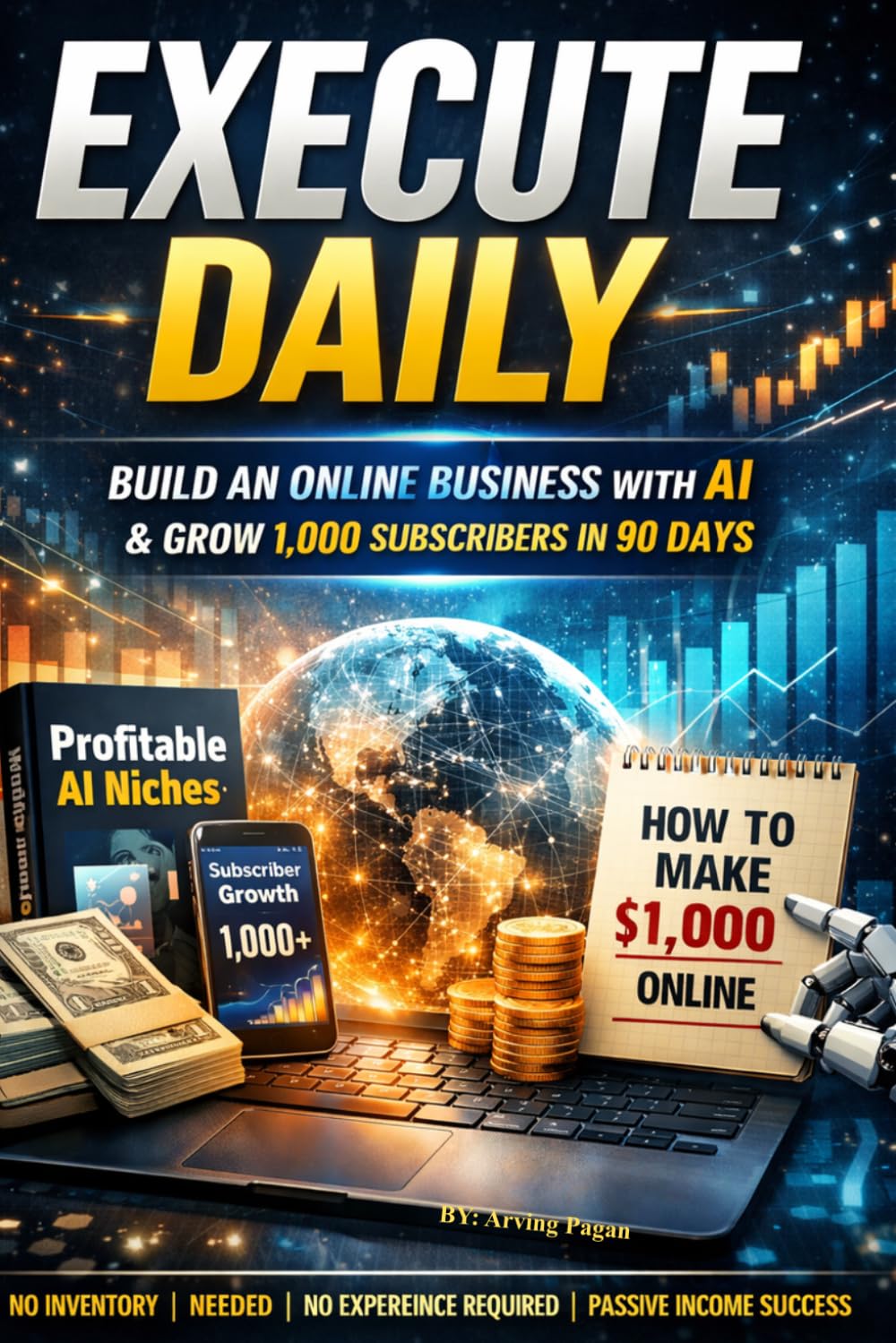 "Build an Online Business with AI & Grow 1,000 Subscribers in 90 Days": Ready to build an online business from scratch—even if you have no experience?