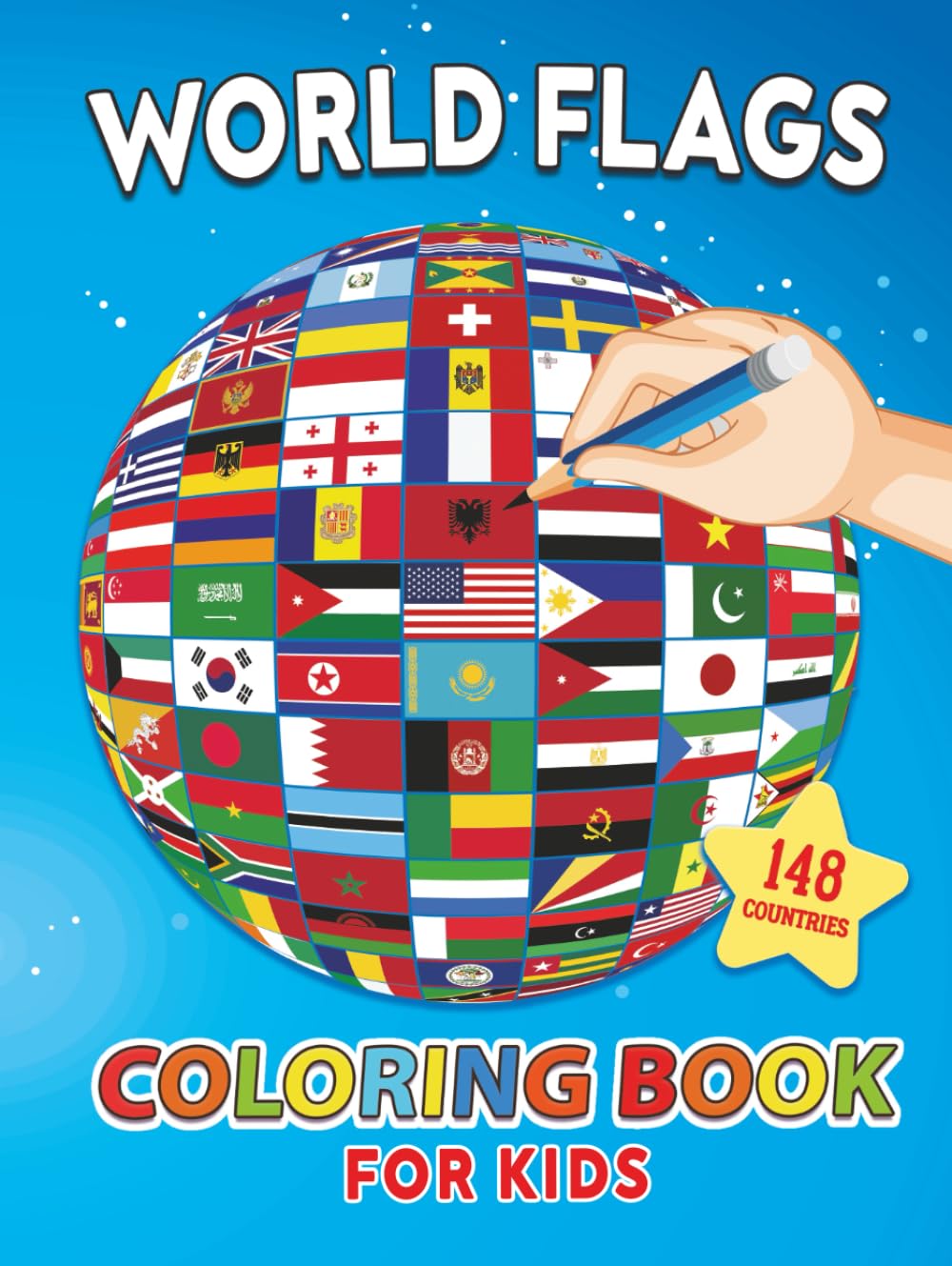 World Flags Coloring Book for Kids: Fun and Educational Activity Book Featuring 148 Country Flags