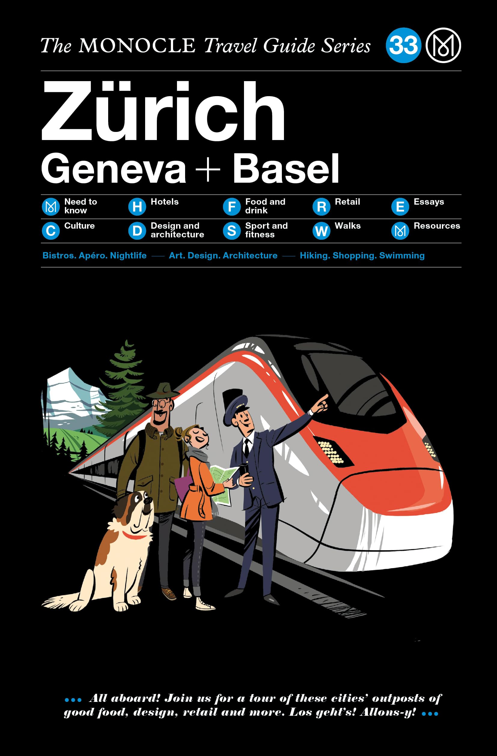 The Monocle Travel Guide to Zürich Basel Geneva: The Monocle Travel Guide Series