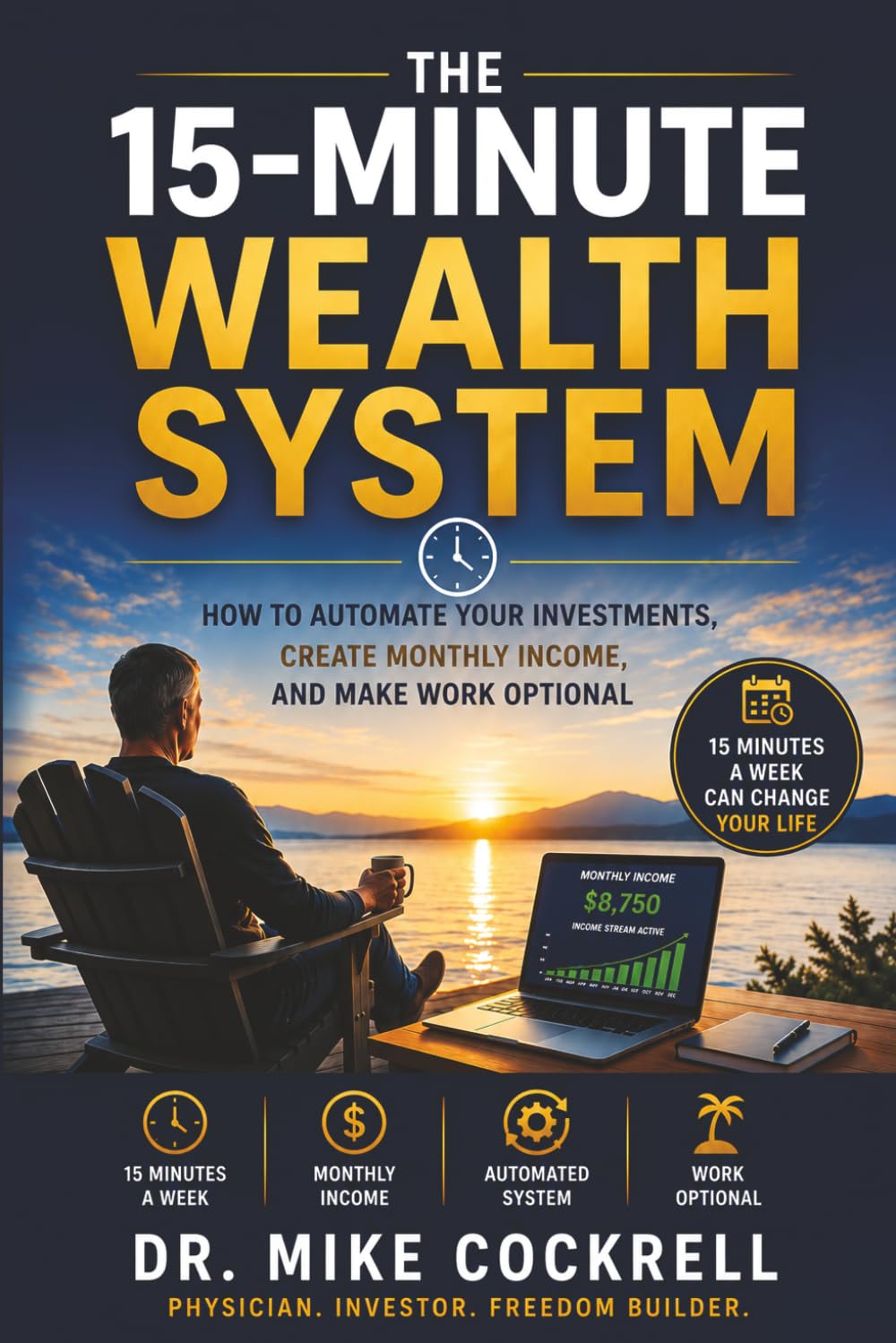 The 15 Minute Wealth System