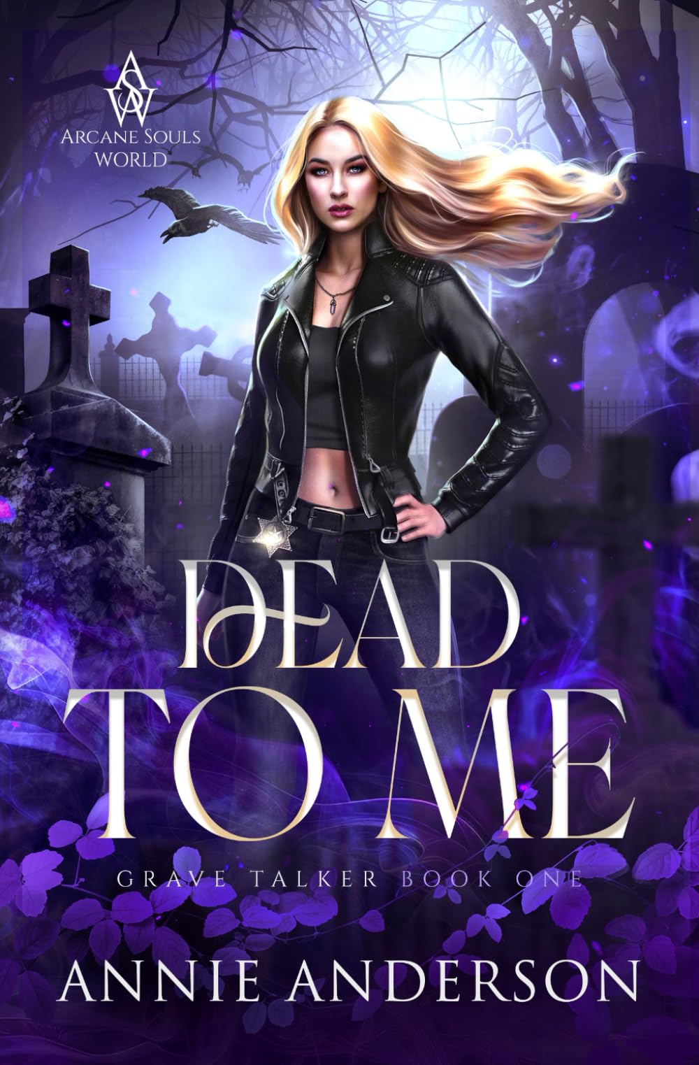 Dead to Me: Arcane Souls World: 1 (Grave Talker)