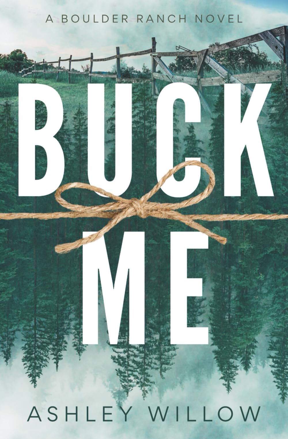 Buck Me: A Boulder Ranch Novel