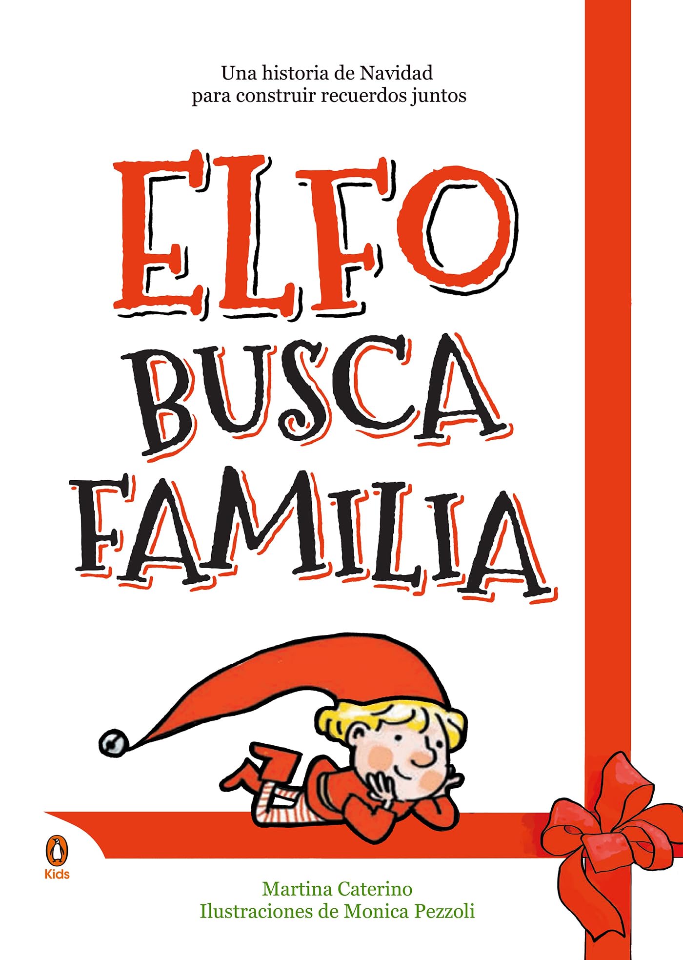 Elfo busca familia: Una historia de Navidad protagonizada por un elfo muy travieso (Cuentos que cuentan)