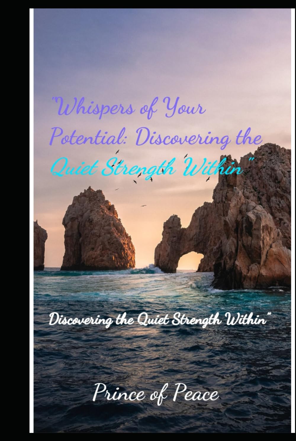 Whispers of Your Potential: Discovering the Quiet Strength Within