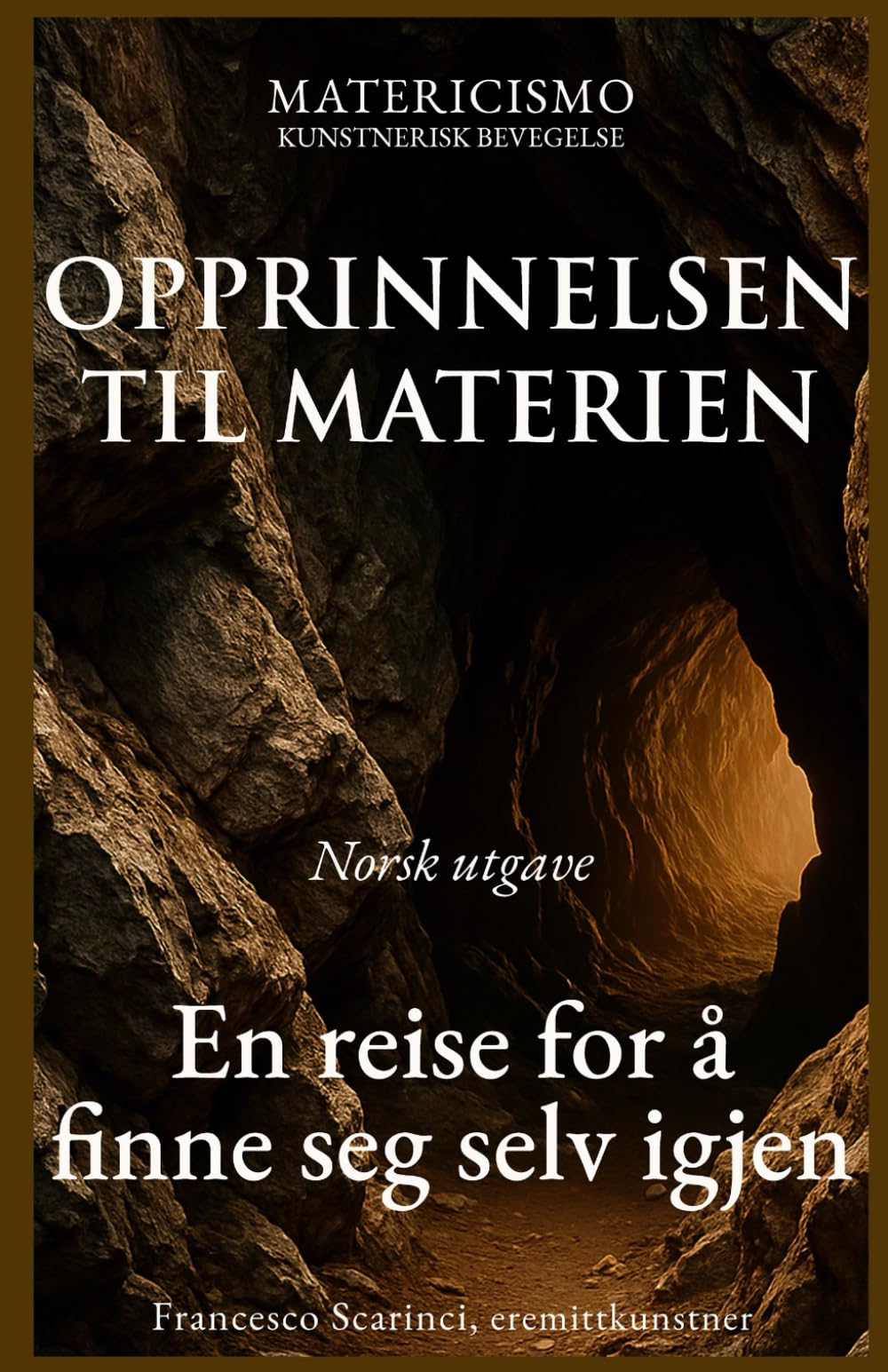 OPPRINNELSEN TIL MATERIEN: En reise for å finne seg selv igjen