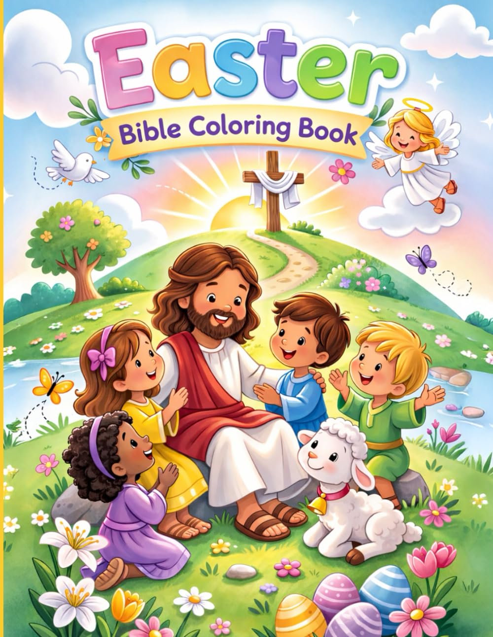 Easter Bible Coloring Book for Kids: Christian Easter Activity Book with Bible Stories of Jesus and the Resurrection | Faith-Based Coloring Pages for Ages 3–8