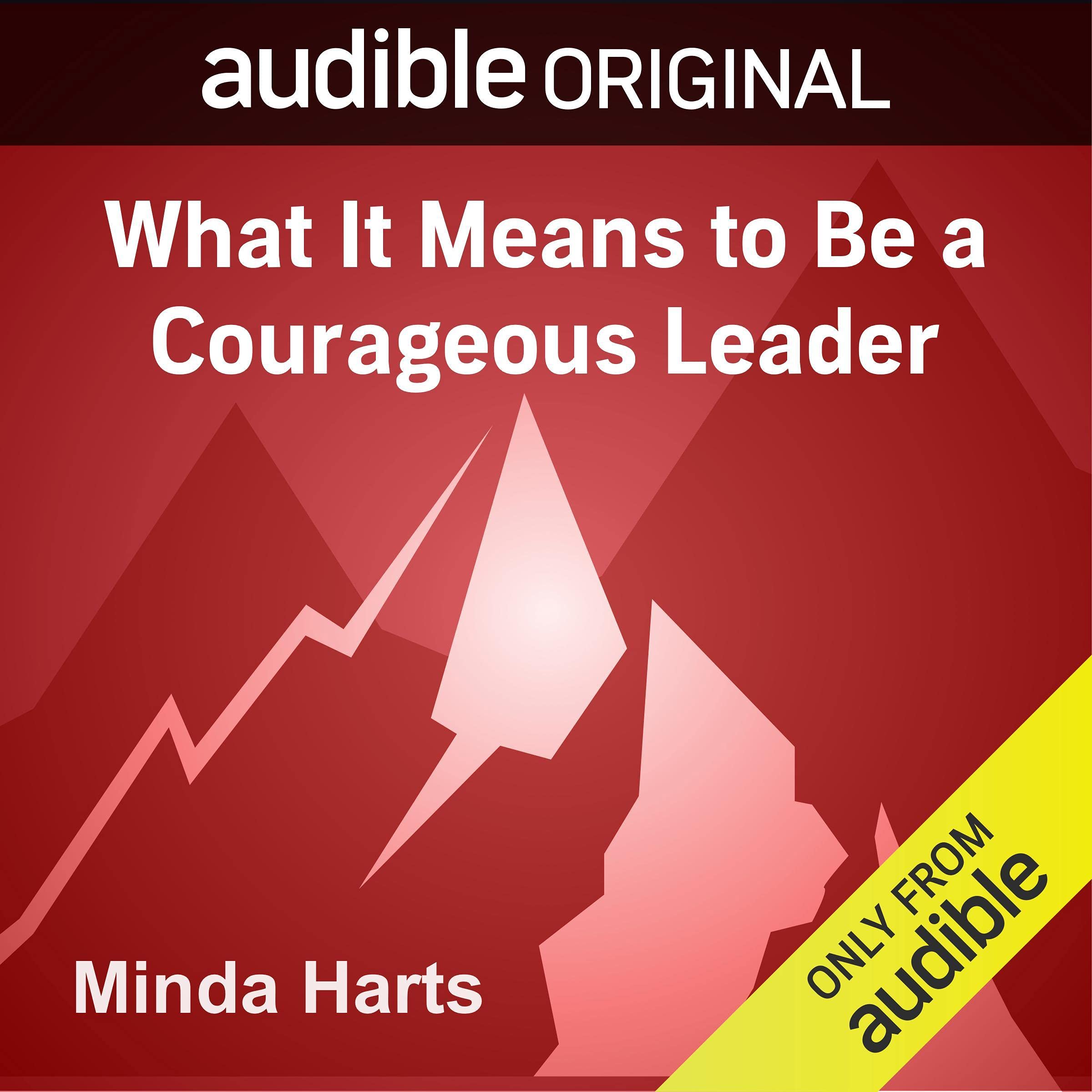 Cover art for What It Means to Be a Courageous Leader