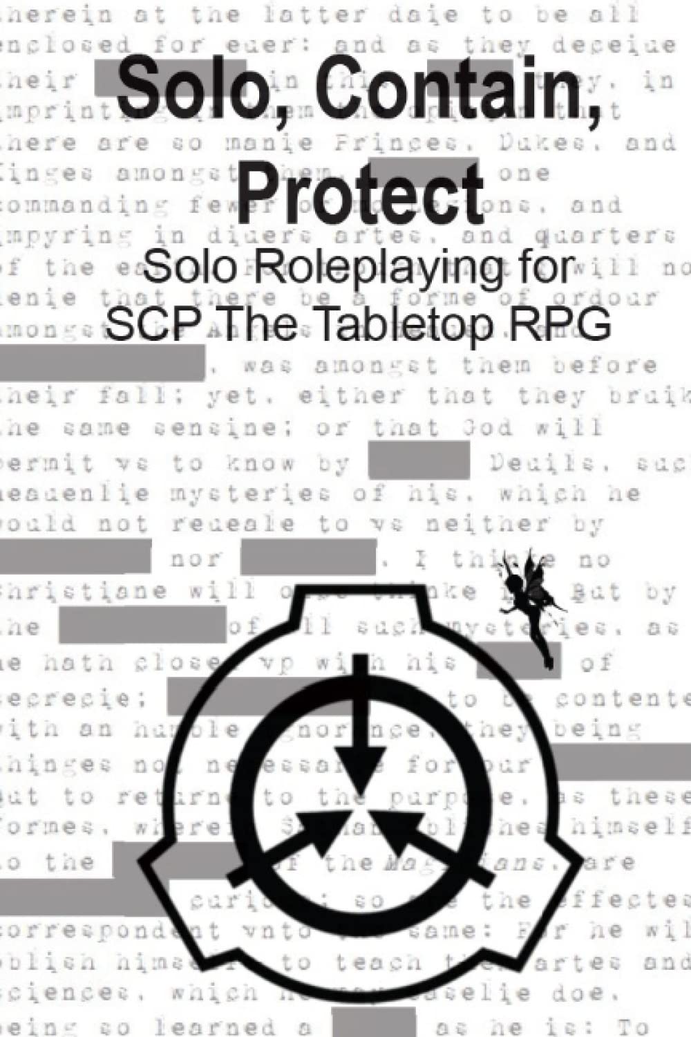 Solo, Contain, Protect: Solo Roleplaying SCP - The Tabletop RPG (Solo Roleplaying Supplements)