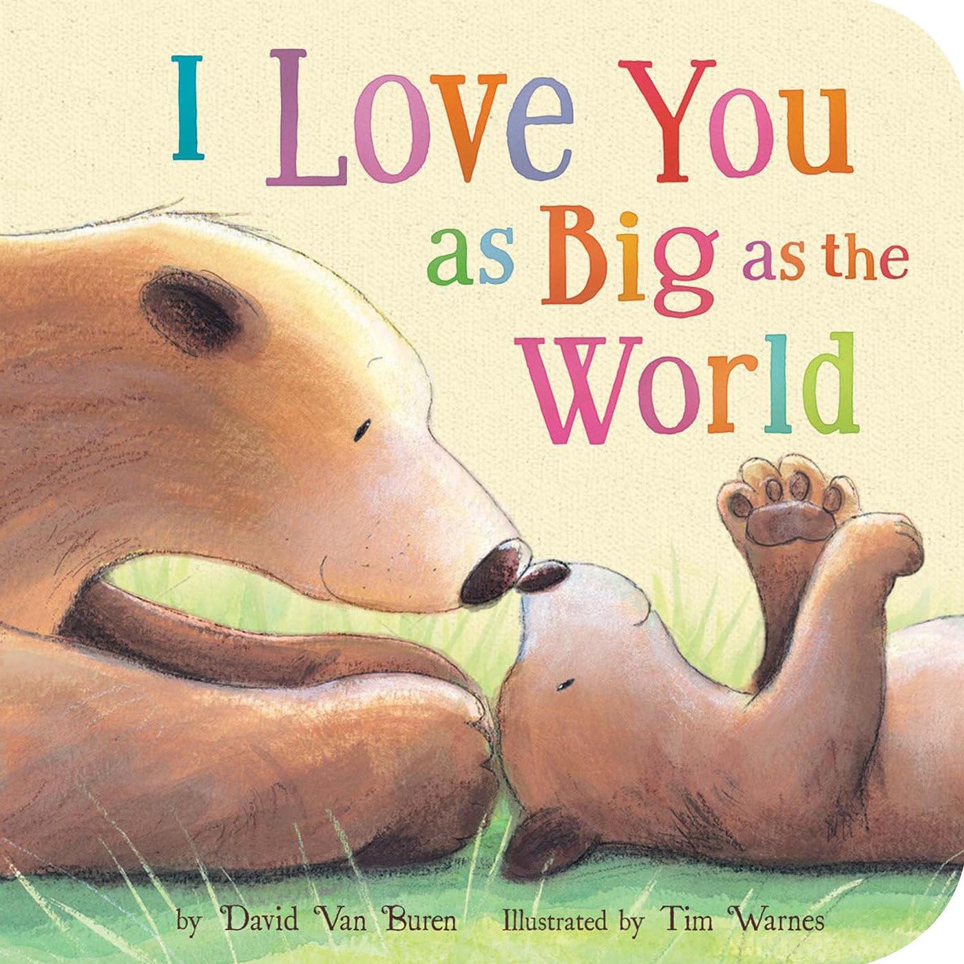 Tiger Tales I Love You as Big as the World