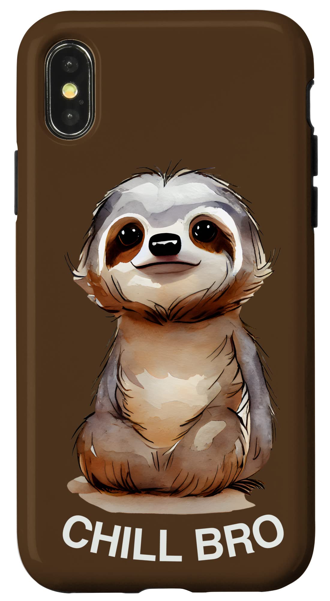 iPhone X/XS Chill Bro, Funny Sloth Meme, Sloth Humor, Just Chill Out Case