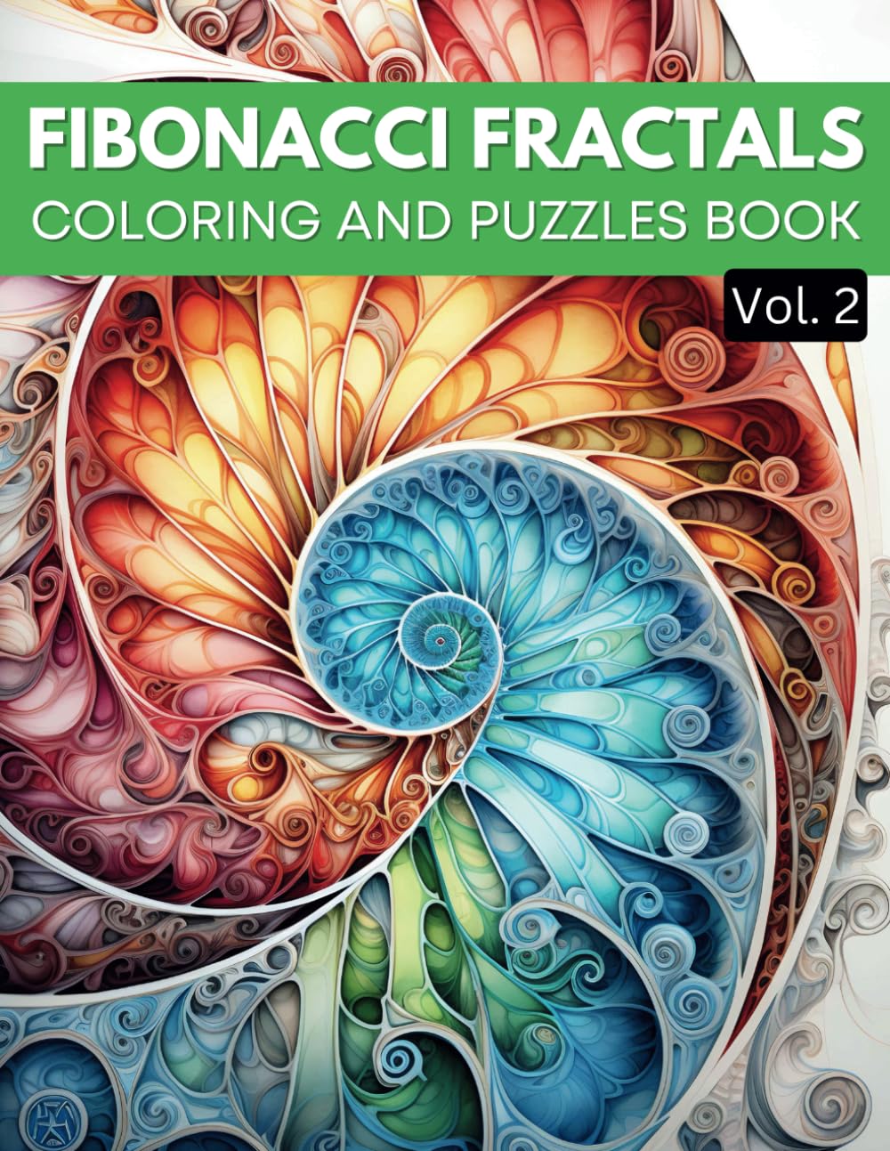 Fibonacci Fractals: Coloring and Puzzles Book (Vol. 2)