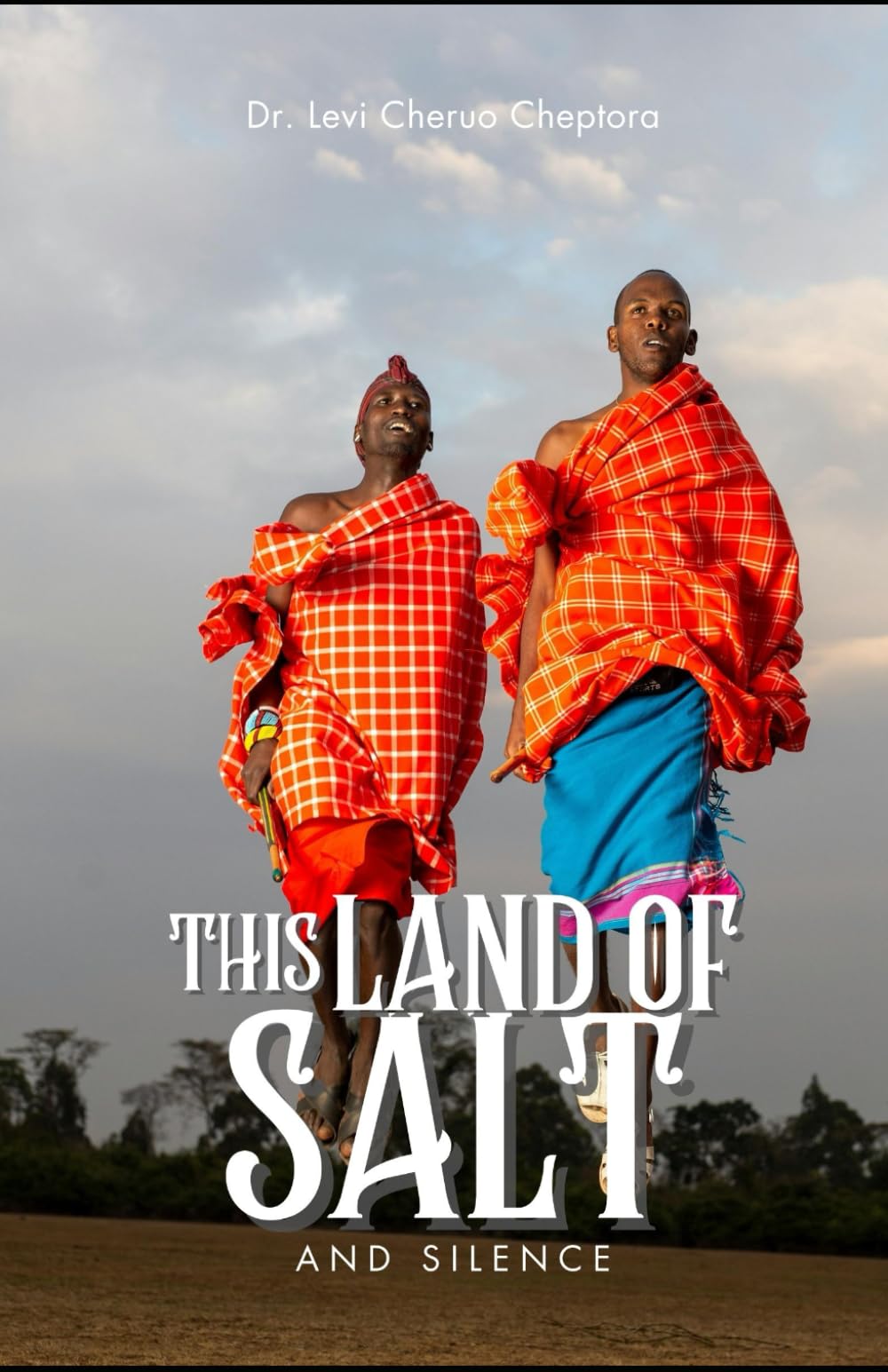 THIS LAND OF SALT AND SILENCE: A Novel of Maasai Resistance at Lake Magadi