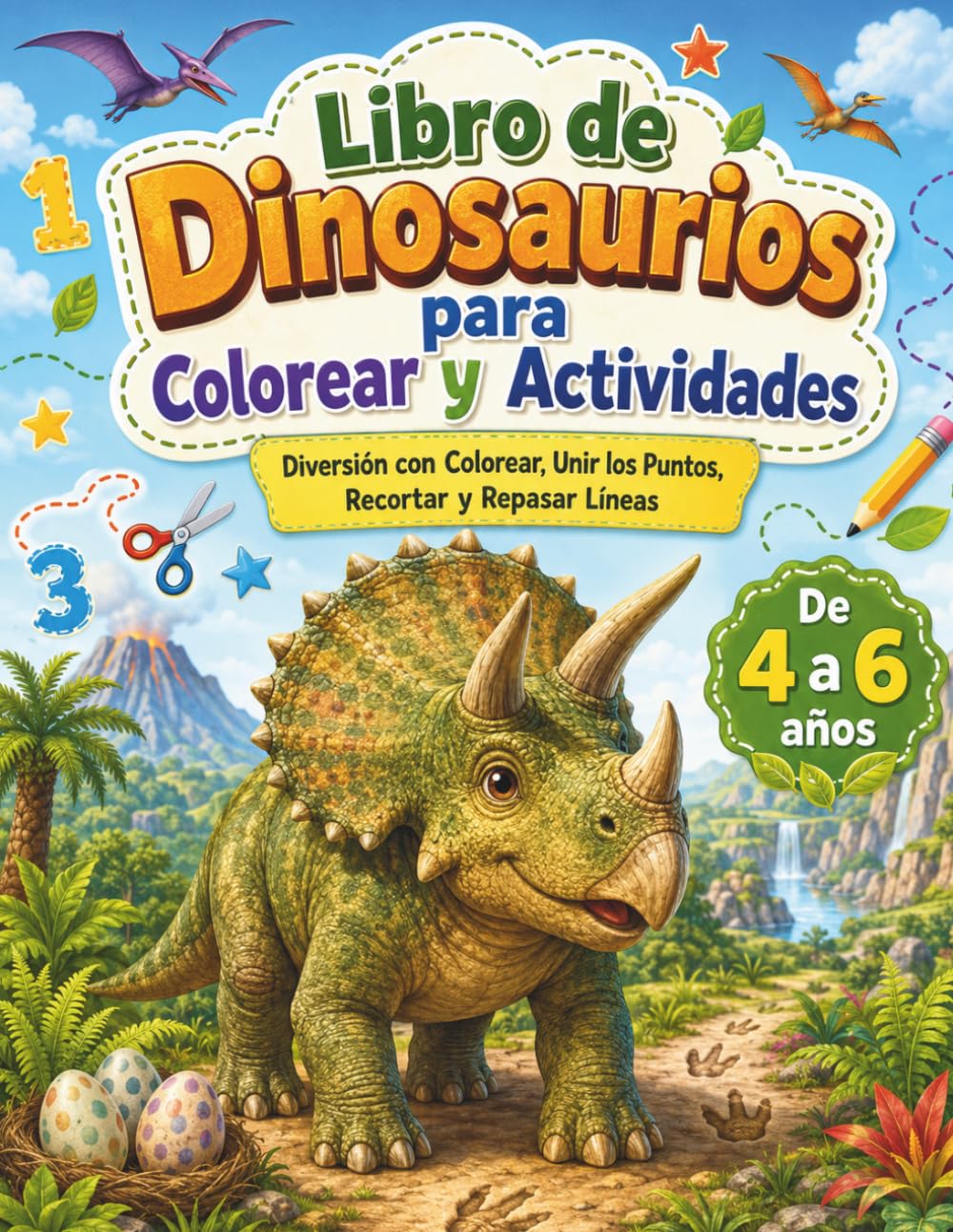 Libro de dinosaurios para colorear y actividades: Colorear, unir números, recortar, grafomotricidad y diplomas de explorador. Para niños y niñas de 4 a 6 años