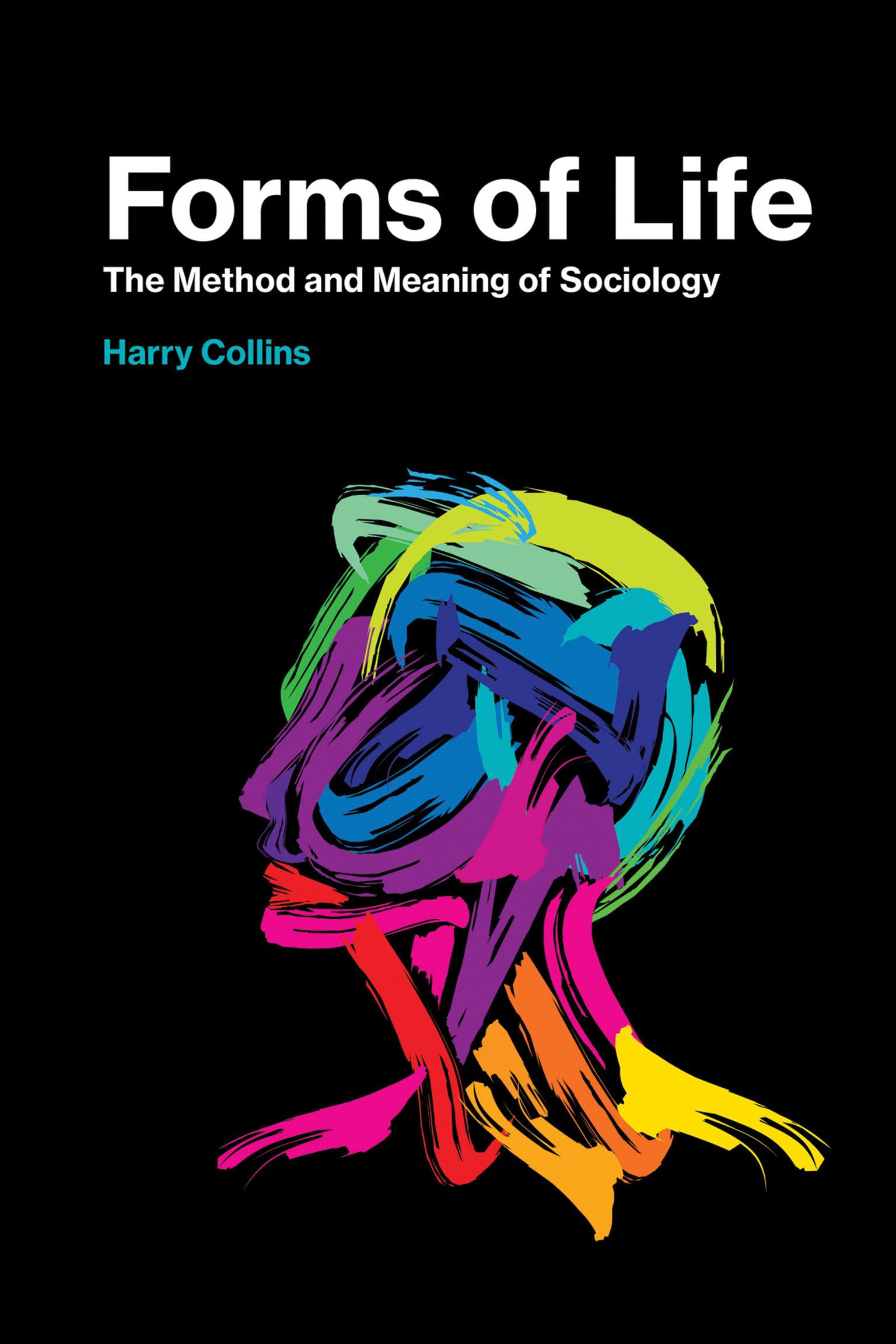 Forms of Life: The Method and Meaning of Sociology (Mit Press)