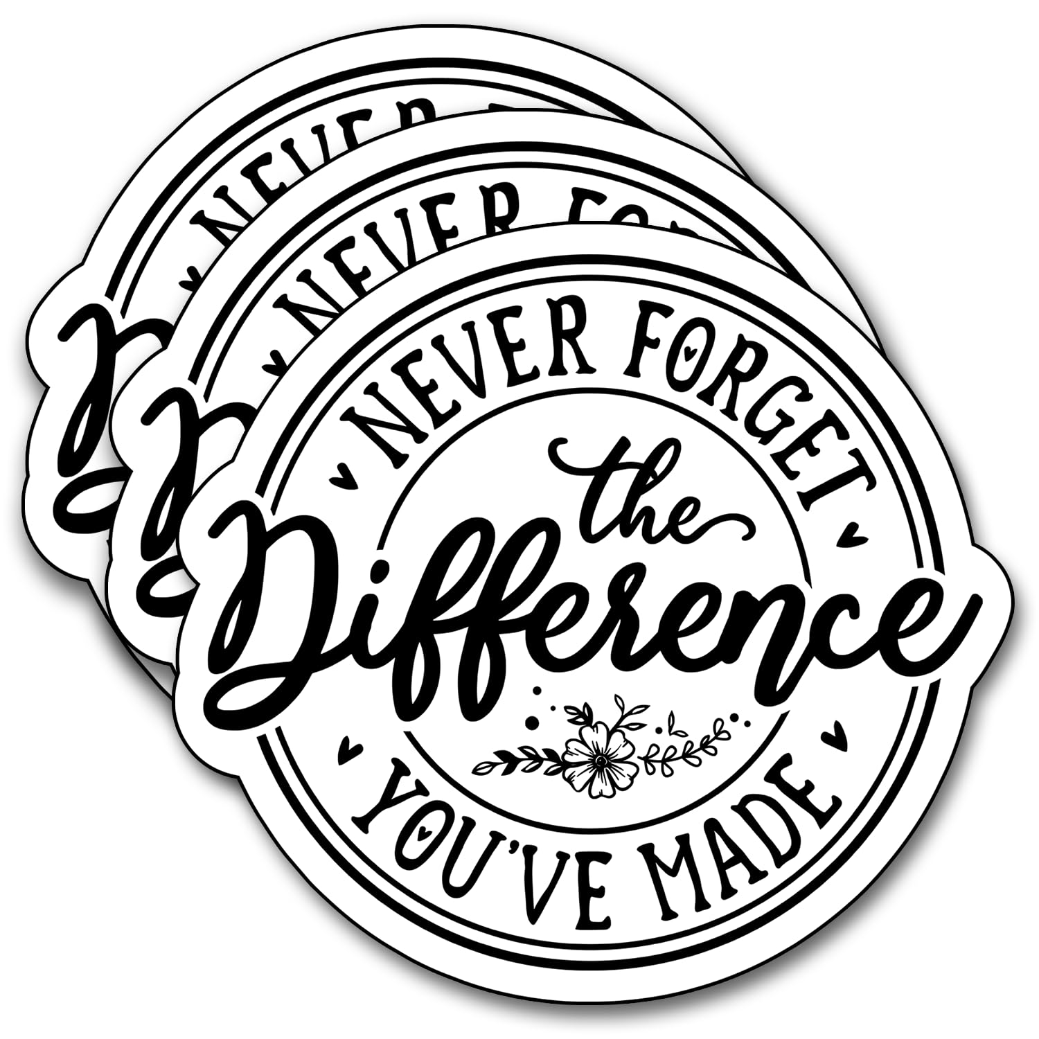(3Pcs) Never Forget The Difference You've Made Sticker, Decorate Books Laptop Phone Water Bottles Kindles Stickers Tumbler Sticker Waterproof Vinyl