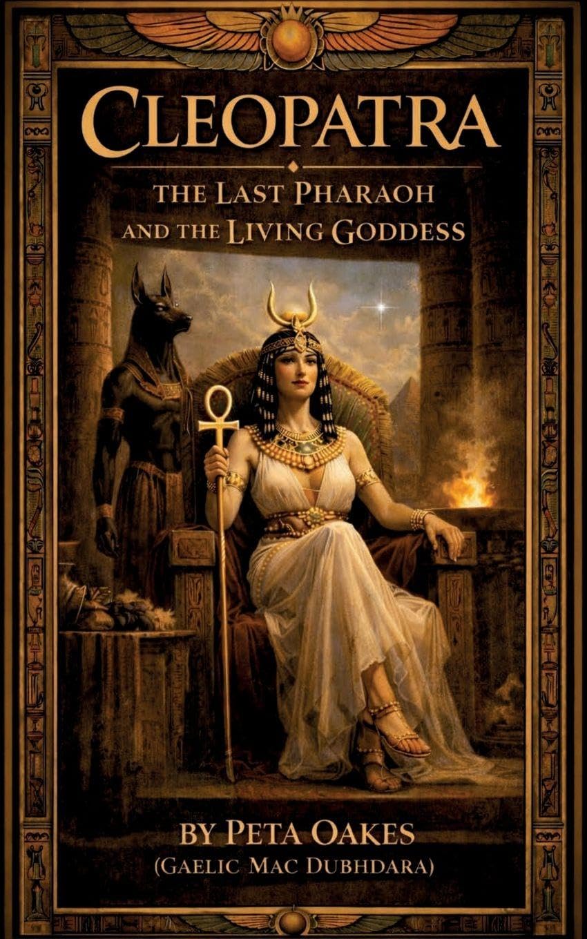 Cleopatra: The Last Pharaoh and the Living Goddess: 4 (Powerful Female Rulers of Antiquity)