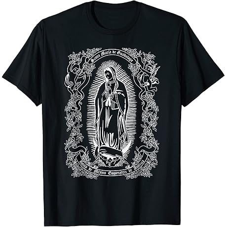Virgen de Guadalupe Shirt: A Divine Expression of Faith and Culture