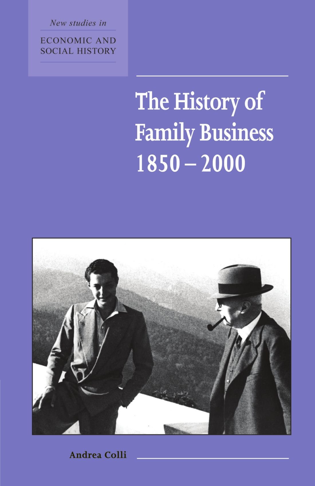 The History of Family Business, 1850–2000 Colli Paperback 9780521804721